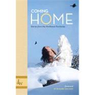 Coming Home Stories from the Northwest Territories