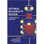 Optimal Reliability Design: Fundamentals and Applications