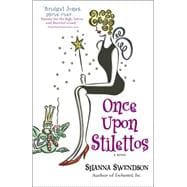 Once Upon Stilettos Enchanted Inc., Book 2