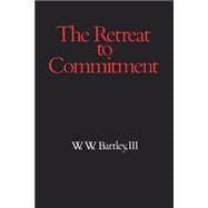 Retreat to Commitment