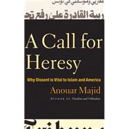 A Call for Heresy