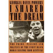 I Shared the Dream