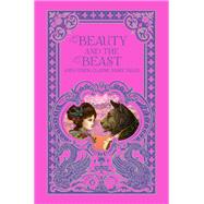 Beauty and the Beast and Other Classic Fairy Tales (Barnes & Noble Collectible Editions)