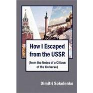 How I Escaped from the USSR