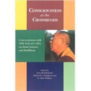 Consciousness at the Crossroads