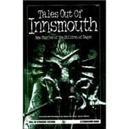 Tales Out of Innsmouth : New Stories of the Children of Dagon