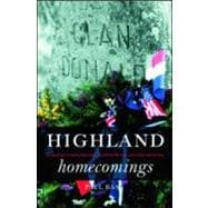 Highland Homecomings: Genealogy and Heritage Tourism in the Scottish Diaspora