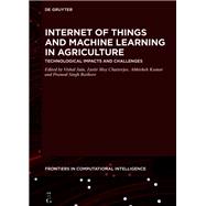 Internet of Things and Machine Learning in Agriculture