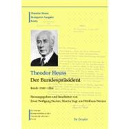 Der Bundespräsident Briefe 1949–1954 / the German President. Letters 1949–1954