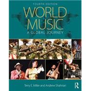 World Music: A Global Journey, Fourth Edition
