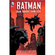 Batman: Dark Night, Dark City