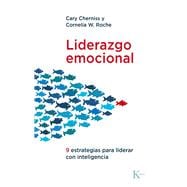 Liderazgo emocional Nueve estrategias para liderar con inteligencia