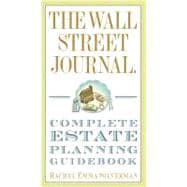 The Wall Street Journal Complete Estate-planning Guidebook