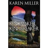 Kingmaker, Kingbreaker The Omnibus Edition