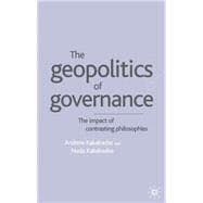 The Geopolitics of Governance The Impact of Contrasting Philosophies