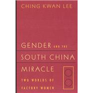 Gender and the South China Miracle