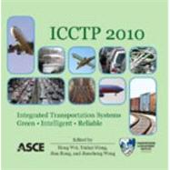 Icctp 2010 Integrates Transportation Systems Green, Intelligent, Reliable