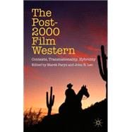 The Post-2000 Film Western Contexts, Transnationality, Hybridity