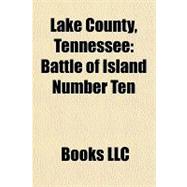 Lake County, Tennessee : Battle of Island Number Ten