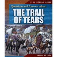 Questions and Answers About the Trail of Tears