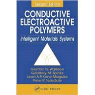 Conductive Electroactive Polymers: Intelligent Materials Systems, Second Edition