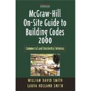 McGraw-Hill On-Site Guide to Building Codes 2000: Commercial and Residential Interiors