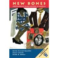 New Bones: Contemporary Black Writers in America