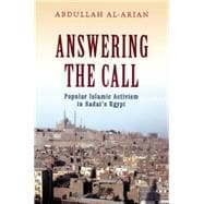 Answering the Call Popular Islamic Activism in Sadat's Egypt