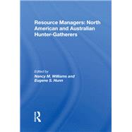Resource Managers: North American And Australian Hunter-Gatherers