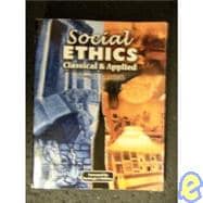 Social Ethics : Classical and Applied