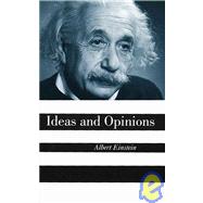 Ideas and Opinions