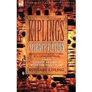 Kiplings Science Fiction: Sf and Fantasy Stories by a Master Story Teller