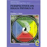 Perspectives on Higgs Physics II