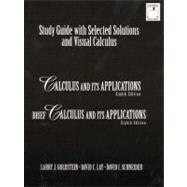 Study Guide With Selected Solutions and Visual Calculus : Calculus and Its Applications, Brief Calculus and Its Applications