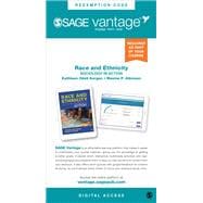 SAGE Vantage: Race and Ethnicity: Sociology in Action