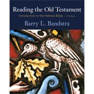 Reading the Old Testament: Introduction to the Hebrew Bible, 4th Edition
