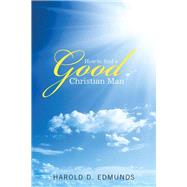 How to Find a Good, Christian Man