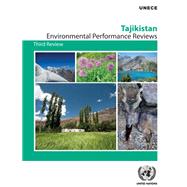 Environmental Performance Review: Tajikistan Tajikistan - Third Review