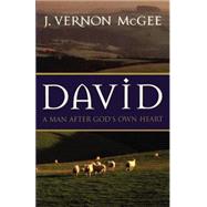 David; A Man After God's Own Heart