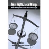 Legal Rights, Local Wrongs