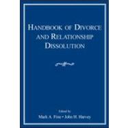 Handbook of Divorce And Relationship Dissolution