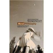 Feminist Moral Philosophy