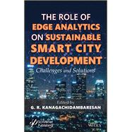 Role of Edge Analytics in Sustainable Smart City Development Challenges and Solutions