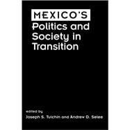 Mexico's Politics and Society in Transition