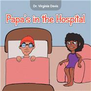 Papa’s in the Hospital
