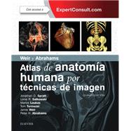 Weir y Abrahams. Atlas de anatomía humana por técnicas de imagen + ExpertConsult