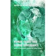 Human Values and Global Governance Studies in Development, Security and Culture