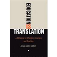 Education Is Translation