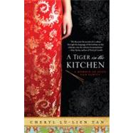 A Tiger in the Kitchen A Memoir of Food and Family