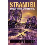Stranded: Stories from the Edge of Infinity...